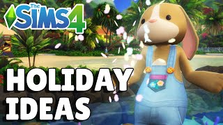 7 Holiday Ideas To Add Depth Into Your Game  The Sims 4 Seasons Guide [upl. by Pedaiah]