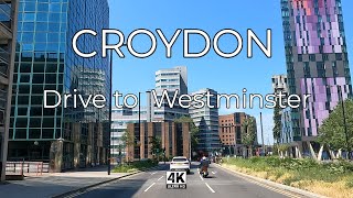 Croydon to Westminster London Drive 4K [upl. by Annahgiel]