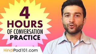 4 Hours of Hindi Conversation Practice  Improve Speaking Skills [upl. by Elva]