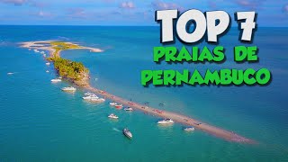 AS 7 MELHORES PRAIAS DE PERNAMBUCO  BRASIL DESTINOS INCRÍVEIS ENTRE AS PRAIAS MAIS LINDAS DO MUNDO [upl. by Schwarz]