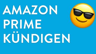 Amazon Prime kündigen  in nur 2 Minuten erledigt [upl. by Tavi]