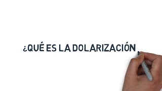 ¿Qué es la dolarización [upl. by Lajib]