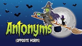 Antonyms for Kids  A Medley of Opposite Words [upl. by Shinberg]