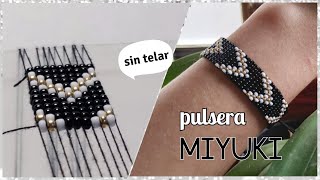 Pulsera Miyuki de mostacillas  sin Telar  Diy Cute [upl. by Ahtis305]