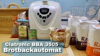 Brot selber backen im Brotbackautomat  Clatronic BBA 3505 [upl. by Chew781]