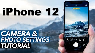 iPhone 12 Pro The Ultimate Camera and Photo Settings Tutorial [upl. by Basile]