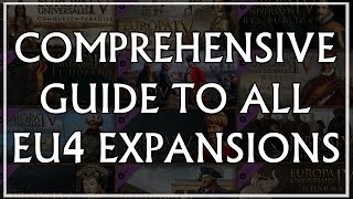 EU4 Comprehensive Guide to All DLC Expansions [upl. by Felicidad213]