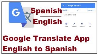 How to Use Google Translate App English to Spanish [upl. by Kado481]