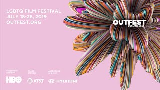 2019 Outfest Los Angeles LGBTQ Film Festival [upl. by Ytnom]