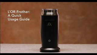 LOR Milk Frother A Quick Usage Guide [upl. by Huey]