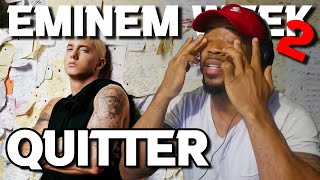 EMINEM WEEK 20  QUITTER  REACTION [upl. by Anpas]