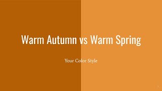 Warm Autumn vs Warm Spring [upl. by Ellehsyt510]