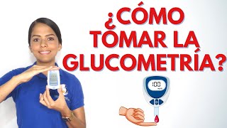 ¿CÓMO TOMAR LA GLUCOMETRÍA [upl. by Jamilla898]