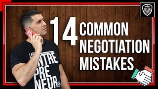 14 Common Negotiation Mistakes [upl. by Norud923]