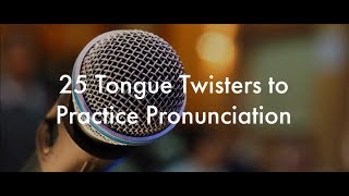 25 English Tongue Twisters Practice to Improve Pronunciation [upl. by Lewls]