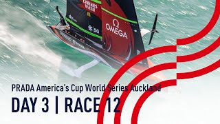 DAY 3  RACE 12  Emirates Team NZ vs Luna Rossa PRADA Americas Cup World Series Auckland NZ [upl. by Llertnad346]