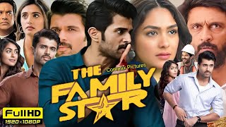 The Family Star Full Movie Hindi Dubbed 2024  Vijay Deverakonda  Mrunal Thakur  Review amp Facts [upl. by Sisile189]