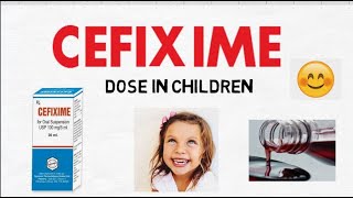 CEFIXIME dose in children [upl. by Ecnarret]