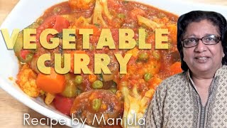 Vegetable Curry Recipe  Indian Vegetable Curry Recipe by Manjula [upl. by Bedwell]