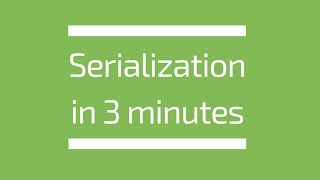 Serialization Explained in 3 minutes  Tech Primers [upl. by Aletse64]