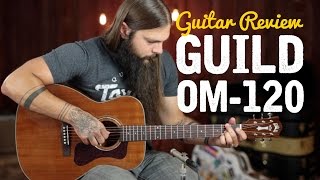 Guild OM120 ★ Guitar Review [upl. by Aissatsana433]