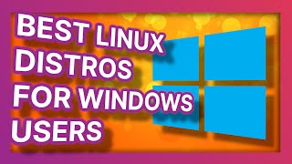 The BEST Linux distributions for switching from Windows to Linux [upl. by Eilloh]