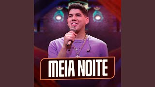 Meia Noite [upl. by Uhp]