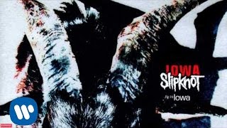 Slipknot  Iowa Audio [upl. by Minoru]