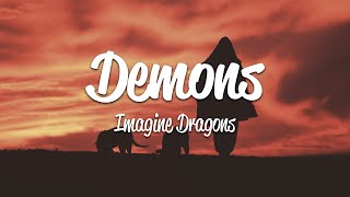 Imagine Dragons  Demons Lyrics [upl. by Ecnirp745]