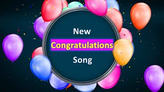 Congratulations Song  New Version [upl. by Ancier]