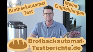 Brotbackautomat Test  Der beste Brotbackautomat  Meine Empfehlungen [upl. by Ahtiuqal919]