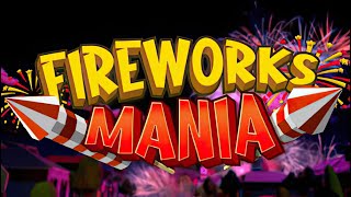 Fireworks Mania  An Explosive Simulator  GamePlay PC [upl. by Mag85]