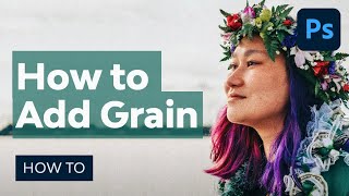 How to Add Grain in Photoshop  Photoshop Tutorial [upl. by Artemla]