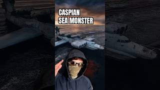 The Caspian Sea Monster [upl. by Ingold119]