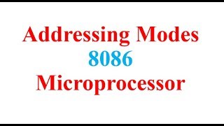 Addressing Mode of 8086 Microprocessor [upl. by Wailoo78]