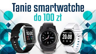 Tani Smartwatch do 100 zł  Ranking TOP 4 [upl. by Dore]