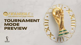 FIFA Mobile  FIFA World Cup™ Tournament Mode Preview [upl. by Nelyahs]