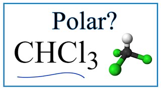 Is CHCl3 Polar or Nonpolar Trichloromethane or Chloroform [upl. by Rozanne145]