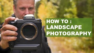 How to Take Landscape Photos Featuring Fujifilm GFX100 [upl. by Olshausen392]