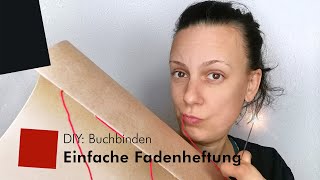 DIY Buchbinden – Einfache Heftbindung [upl. by Ahsiemac598]