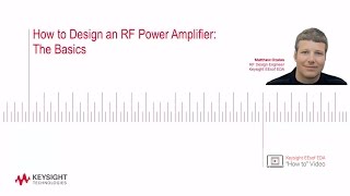 How to Design an RF Power Amplifier The Basics [upl. by Nims]