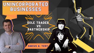 Starting an unincorporated business Sole traders vs Partnerships [upl. by Dnamra]