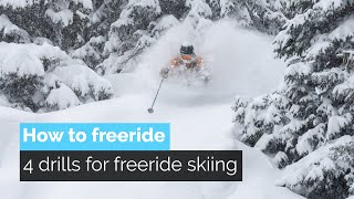 How to Freeride  4 Drills for Freeride Skiing [upl. by Ainerbas]