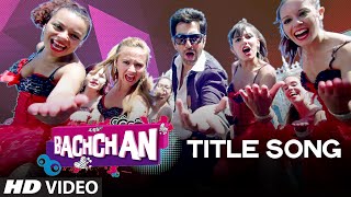 BACHCHAN  Title Video Song  Benny Dayal  Jeet Aindrita Ray Payal Sarkar  Bengali Movie 2014 [upl. by Dallman]