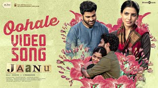 Jaanu  Oohale Video Song  Sharwanand Samantha  Govind Vasantha  Prem Kumar C [upl. by Tteirrah410]