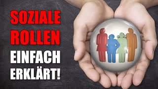 Soziale Rollen und Rollenkonflikte einfach erklärt [upl. by Sirrap]