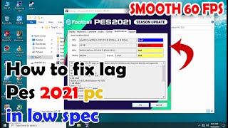 how to fix lag pes 2021 pc in low spec [upl. by Anawak]