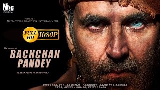 Bachchan Pandey  Full Movie 4K HD Facts Akshay Kumar Kriti Sanon Jacqueline Fernandez Upcoming [upl. by Rawdon]