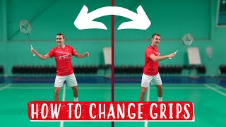 How To Change Between Grips In Badminton [upl. by Fishman]