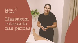 Massagem relaxante nas pernas  simples e prática [upl. by Libre559]